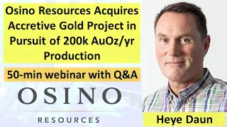 Osino Resources Accretive Acquisition Drives Scale & Growth in Namibia (50-min webinar)