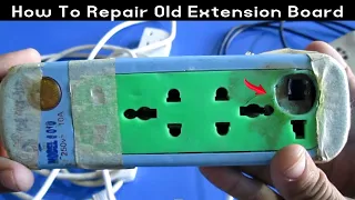 How To Repair Old Extension Board At Home || Extension Board || Old Extension Board || Repair Home?