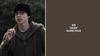 Sid "Skins" Scene Pack