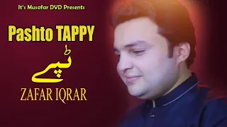 Tappy | Pashto Song | Zafar Iqrar OFFICIAL Tappy Video