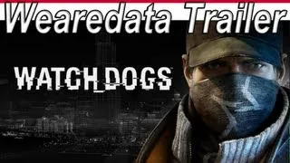 Watch Dogs Wearedata Trailer 【HD】