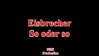 Eisbrecher - So oder so(Lyrics)