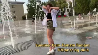 Summer Cem - Tamam Tamam | FitDance by Julia