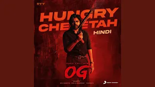 Hungry Cheetah (From "They Call Him OG (Hindi)")