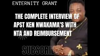 the complete interview of APST Ken Nwakama's with NTA and reimbursement#funding #sassa