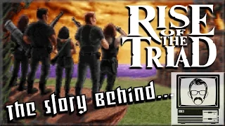 Rise of the Triad: The Story of | Nostalgia Nerd