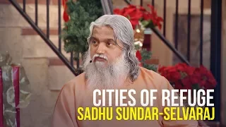 Cities of Refuge - Sadhu Sundar-Selvaraj