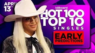 EARLY PREDICTIONS | Billboard Hot 100, Top 10 Singles | April 13th, 2024