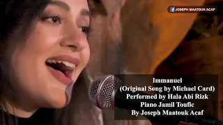 Immanuel (Original Song by Michael Card) - Performed by Hala Abi Rizk