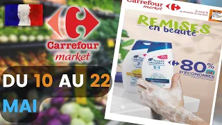 catalogue CARREFOUR MARKET du 10 au 22 mai 2022 💝 Arrivage - FRANCE