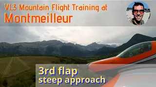 VL3 Mountain Flight Training at Montmeilleur - 3rd flap steep approach - French Alps