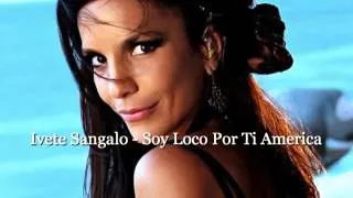 Ivete Sangalo - Soy Loco Por Ti America