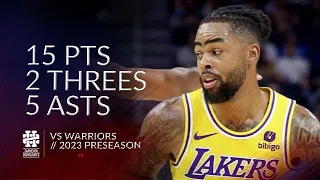 D'Angelo Russell 15 pts 2 threes 5 asts vs Warriors 2023 Preseason