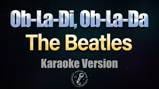 OB-LA-DI, OB-LA-DA - The Beatles (HQ KARAOKE VERSION with lyrics)