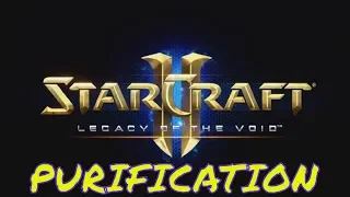 Starcraft 2 PURIFICATION - Brutal Guide - All Achievements!
