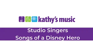 Studio Singers - Songs of a Disney Hero