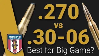 270 vs 30-06: Is 30-06 Best for Big Game?