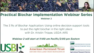 Practical Biochar Implementation Webinar: The 3 R’s of Biochar Application