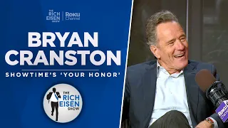 Bryan Cranston Talks ‘Your Honor’ New Season, Breaking Bad, BCS & More w Rich Eisen | Full Interview