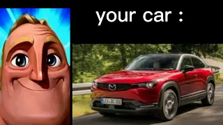 Mr. Incredible Becoming Canny (Your Car)