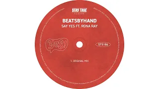 beatsbyhand  - Say Yes ft. Rona Ray