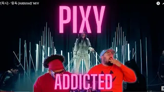 PIXY - ‘중독 (Addicted)’ M/V Reaction