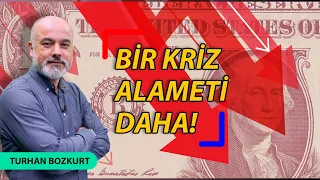 Bir kriz alameti daha! | Turhan Bozkurt