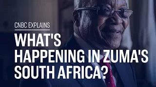 What's happening in Zuma's South Africa? | CNBC Explains