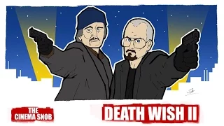 Death Wish II - The Cinema Snob