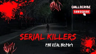 Dark Chronicles: A Journey Through the History of Serial Killers