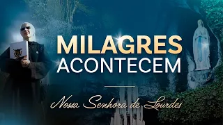 Milagres Acontecem - Documentário Nossa Senhora de Lourdes | Instituto Hesed