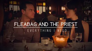 Fleabag and the Priest | Everything I Need