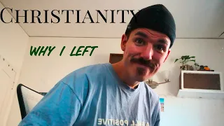 Why I Left Christianity