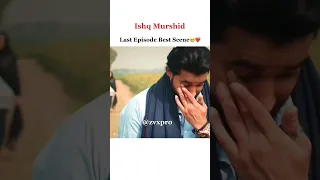 ishq murshid last epi Best scene😭❤️#ishqmurshid #durefishan #bilalabbaskhan #viral #shorts #ytshorts