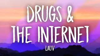 Lauv - Drugs & The Internet (Lyrics)