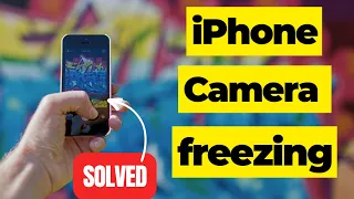 Camera freezing issue on iPhone fix