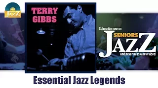 Terry Gibbs - Essential Jazz Legends (Full Album / Album complet)