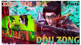 Xiao Yan Is A Secret Dou Zong/ Only 10% People Know About This/ Battle  Throught The Heveans Facts