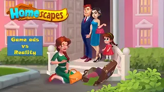 Homescape - comparison  ( Game Ads vs Reality )