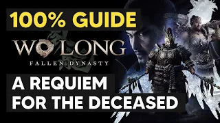 A Requiem for the Deceased: ALL Collectible Locations (100% Guide) - Wo Long: Battle of Zhongyuan