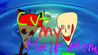 Cut my hair meme (TRY NOT TO CRY)
