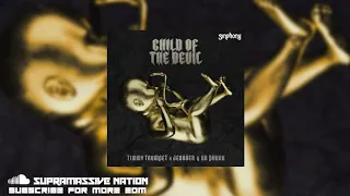 Timmy Trumpet x Jebroer & Dr Phunk - Child Of The Devil