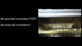 Jak sprawdzić czy wyświetlacz fluorescencyjny VFD nie jest zepsuty? (#103)