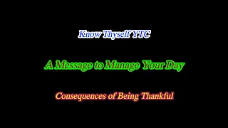 A Message to Manage Your Day  71 - August 06, 2021 - Consequences of  Being Thankful