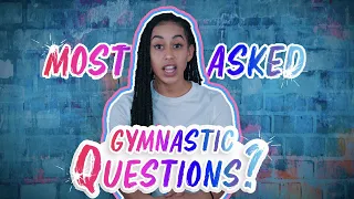 Ex-Gymnasts Answer the MOST Asked Gymnastics Questions!