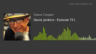 David Jenkins - Episode 751