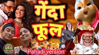 Genda Phool (Pahari Version) || Badshah Jacqueline| Priyanka Meher | Rongpaz| New garhwali song 2020