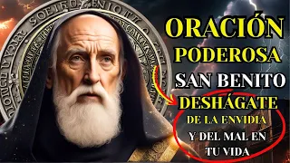 ORACIÓN PODEROSA a SAN BENITO para DESHACERSE de INDIVIDUOS MALINTENCIONADOS.