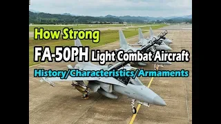 Gaano kalakas FA-50 Light Combat Aircraft (Philippine Air force) | History/Characteristics/Armaments