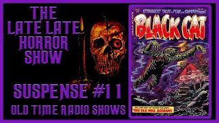 SUSPENSE SPOOKY OLD TIME RADIO SHOWS ALL NIGHT #11